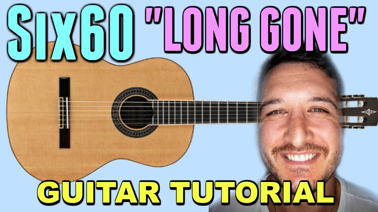Six60 - Long Gone *Урок игры на гитаре*