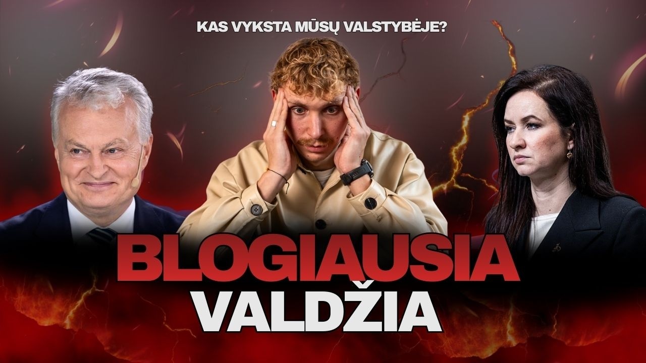 Kas vyksta Lietuvoje? Metai valdžioje ir jau tiek istorijų