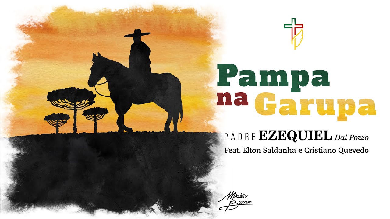 Padre Ezequiel - PAMPA NA GARUPA.  feat. Elton Saldanha e Cristiano Quevedo.