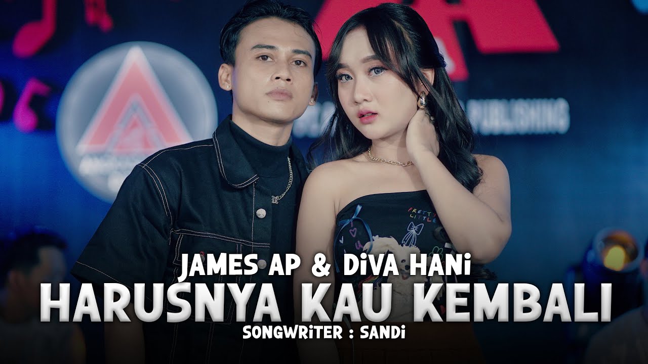 Diva Hani feat James AP - Harusnya Kau Kembali [Official Live Music Video]