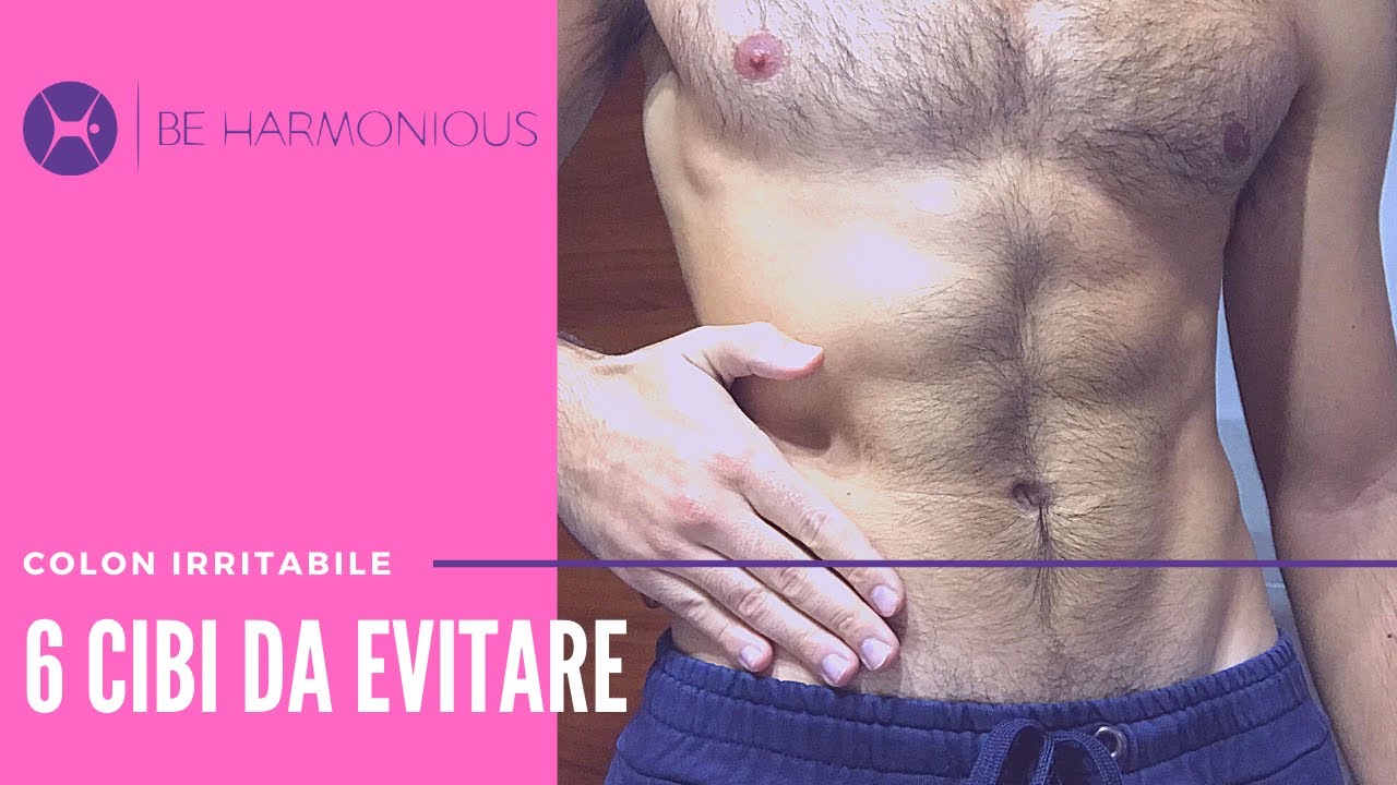 COLON IRRITABILE: 6 cibi da evitare