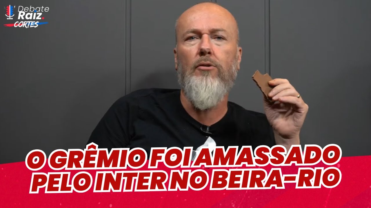 RESPONSÁVEIS PELO CHOCOLATE NO GRE-NAL | CORTES DEBATE RAIZ