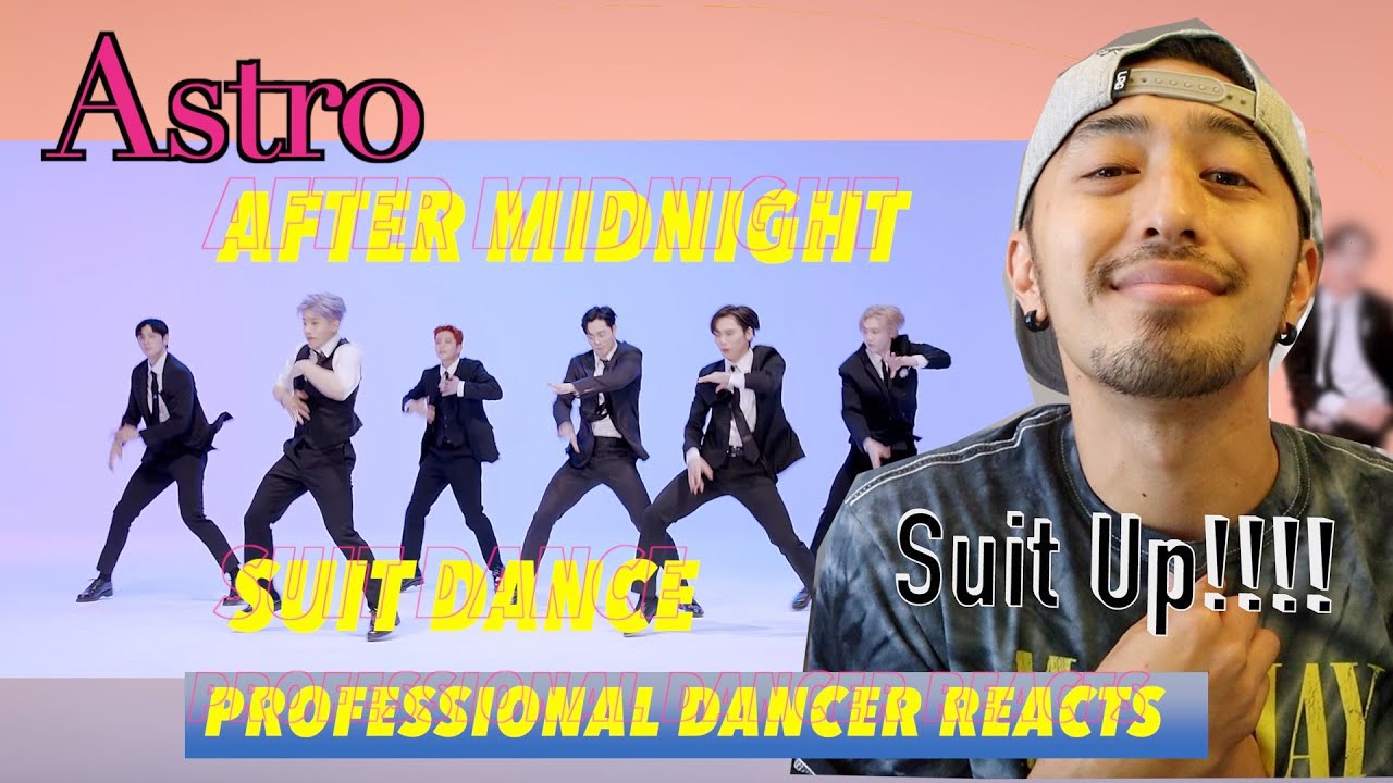 Professional Dancer Reacts to Kpop || (ASTRO) _ After Midnight | 수트댄스 l Suit Dance