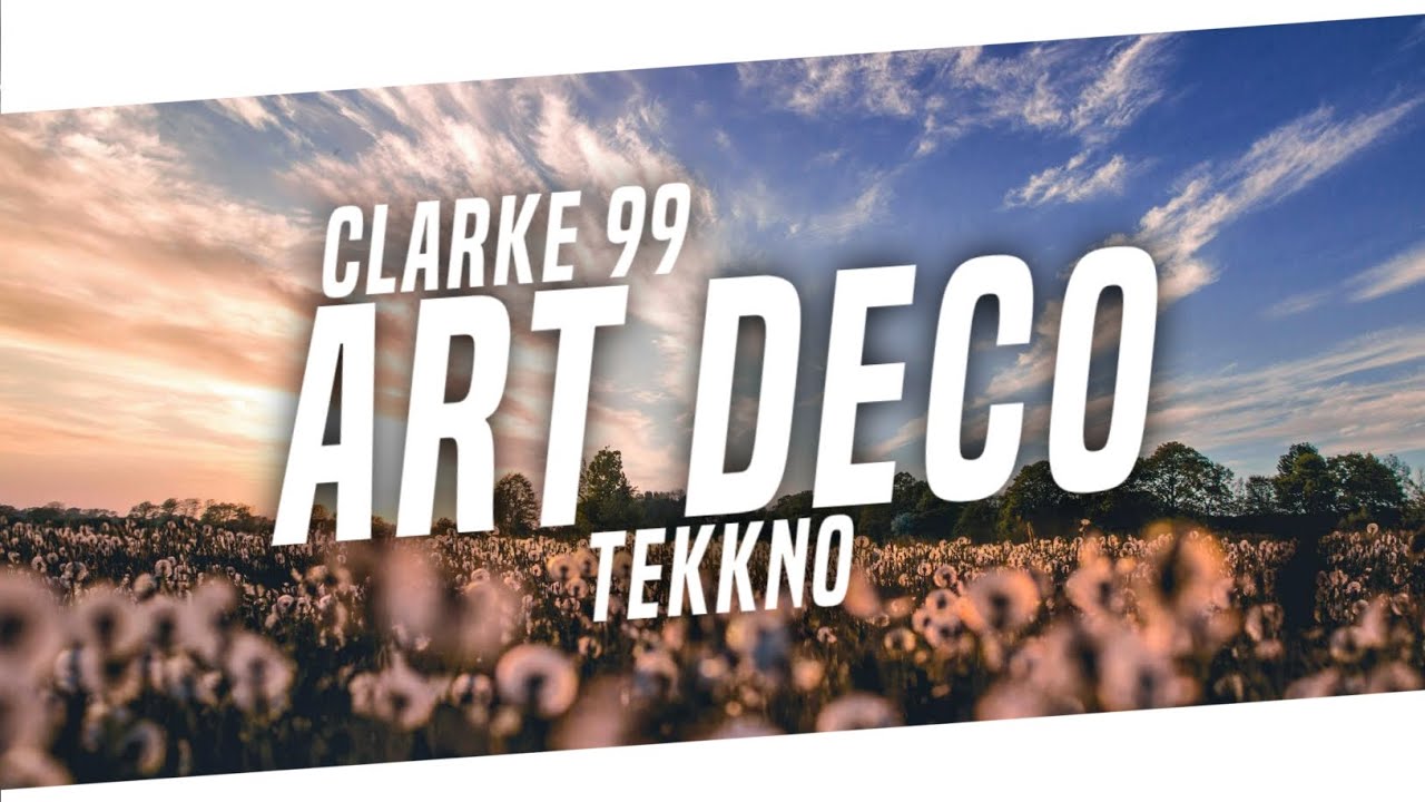 Clarke 99 - ART DECO (TEKKNO)