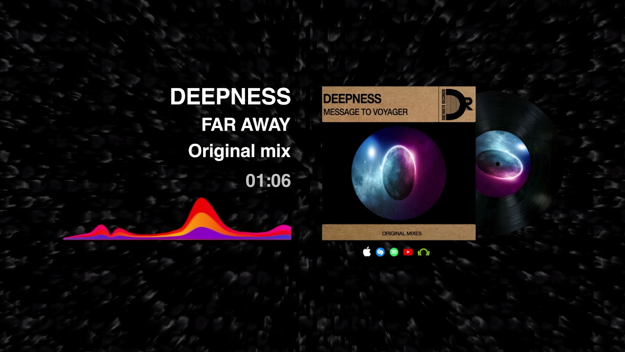 Deepness - Far away (Original mix)