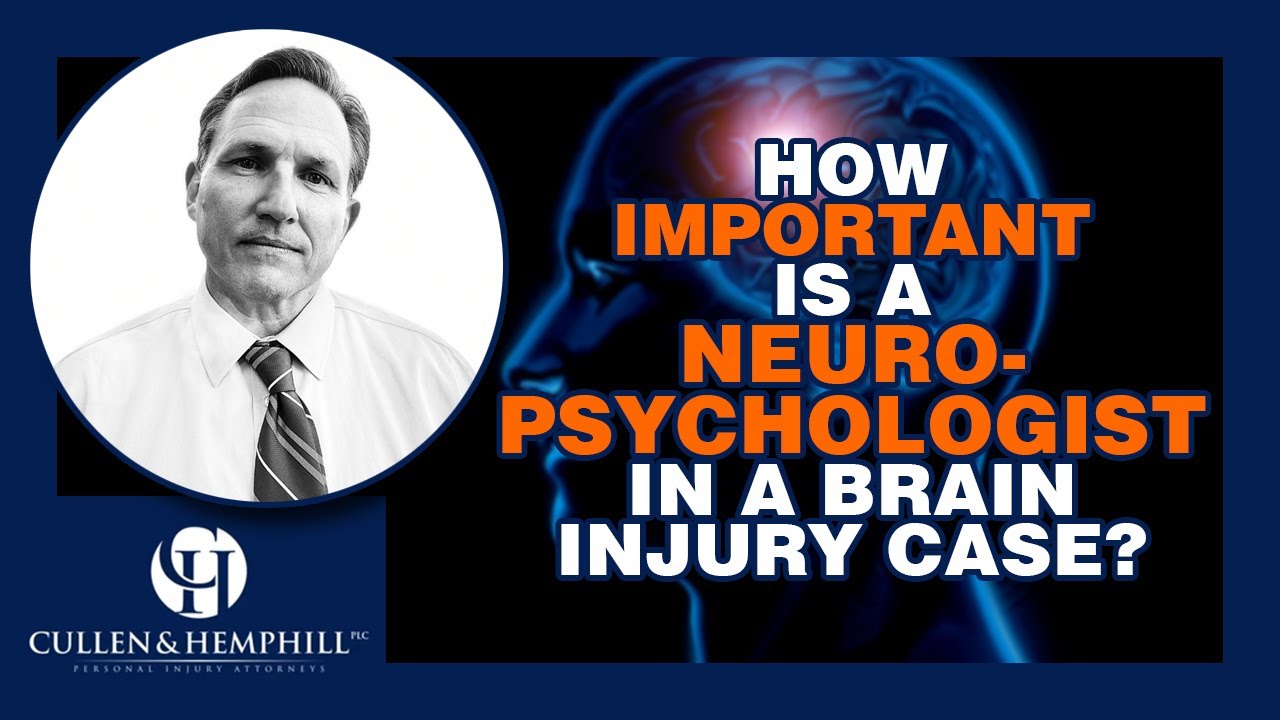 How Important Is A Neuropsychologist In A Brain Injury Case?