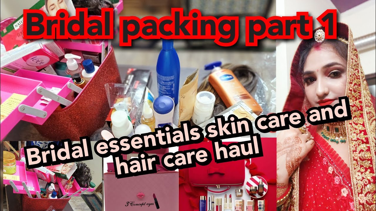 bridal essentials |bridal packing |bridal essentials skin care and hair care haul|bridal must haves