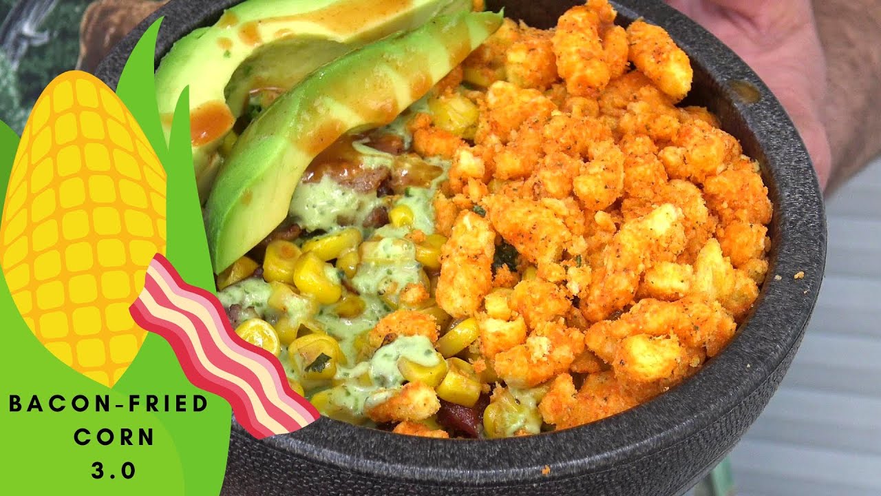 Bacon-Fried Corn 3.0 On The Blackstone Griddle
