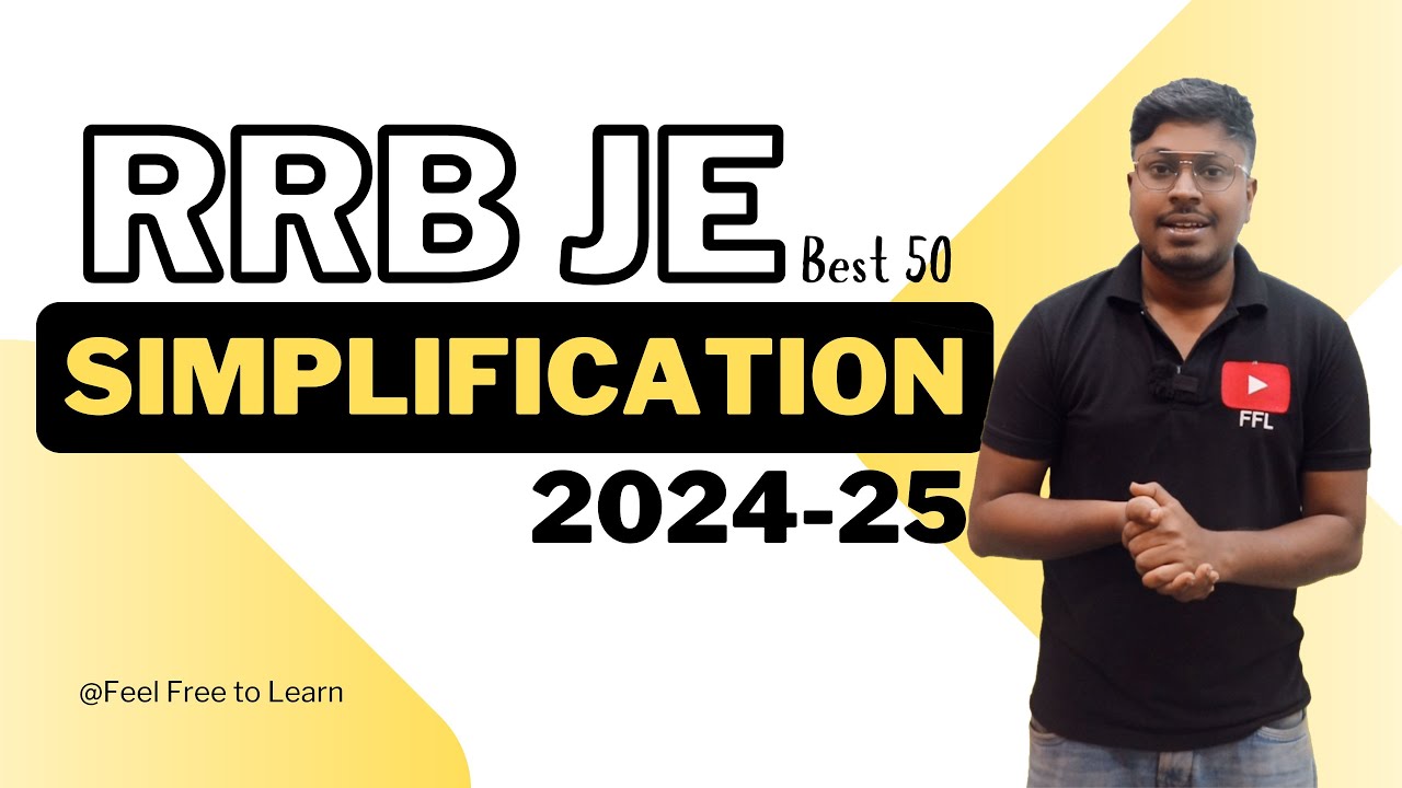 Simplification (Best 50 Questions) || RRB JE (2024-25)