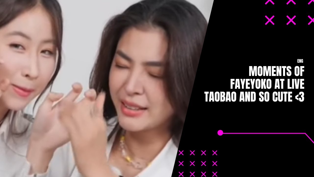 [2024-07-06] FAYEYOKO x TaoBao Live cute Moments