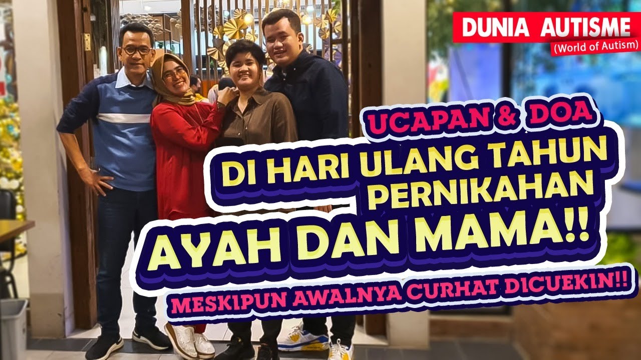 UCAPAN & DOA NAUFAL DI HARI ULANG TAHUN PERNIKAHAN AYAH DAN MAMA, MESKIPUN AWALNYA CURHAT DICUEKIN!!