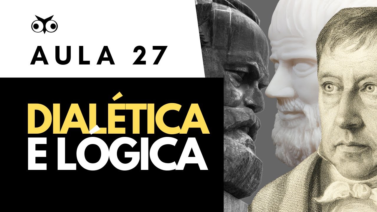 L&oacute;gica e Dial&eacute;tica | Introdu&ccedil;&atilde;o Geral &agrave; Filosofia | Prof. Vitor Lima | Aula 27