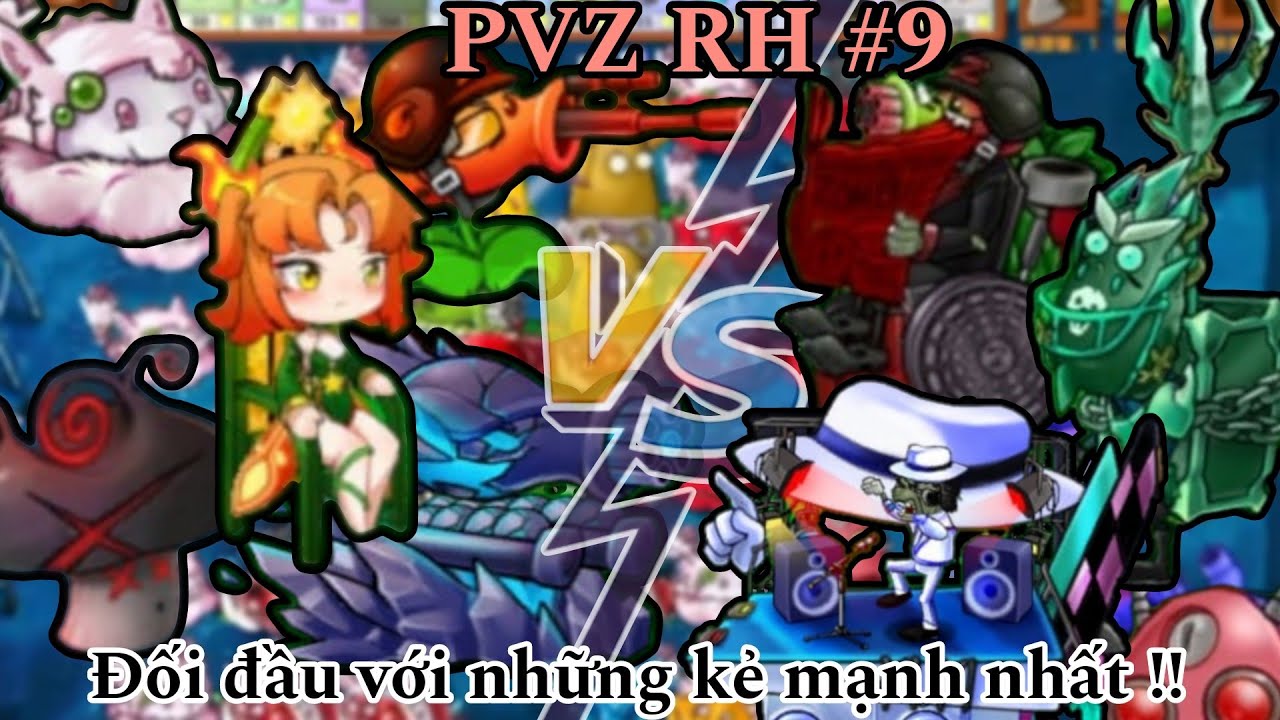 Plants vs Zombies RH #9: Tôi đã đánh bại những kẻ mạnh nhất để lấy gái anime !!