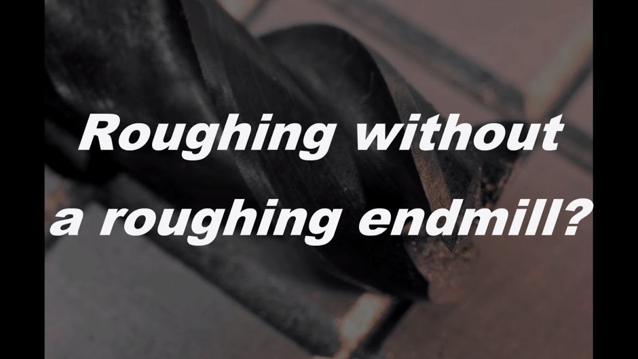 Roughing without a roughing endmill?