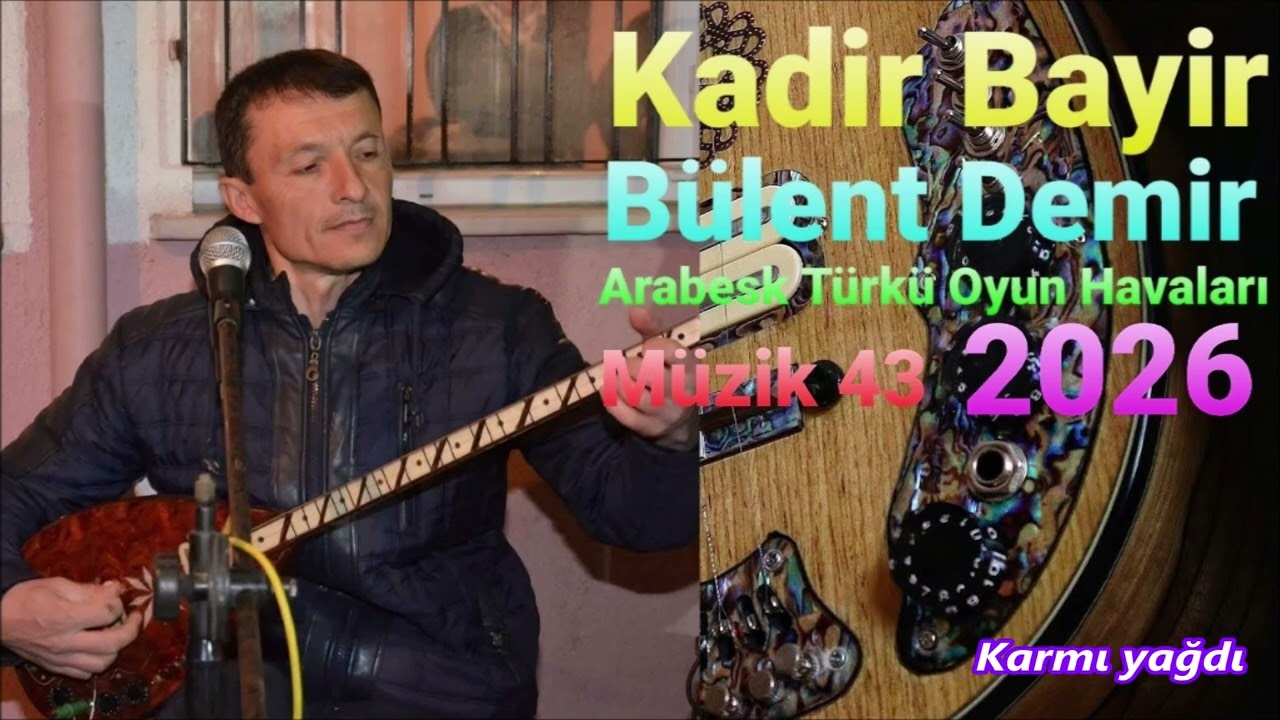 Karmı yağdı  Kadir Bayır Bülent Demir  24