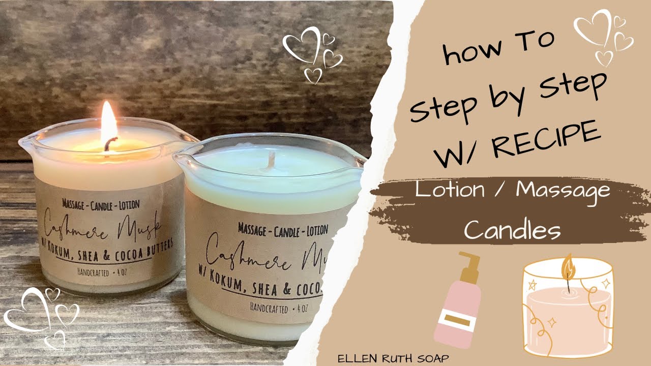 Recipe & Step by Step How to Make 🕯️ MASSAGE LOTION CANDLES 🕯️ | Ellen Ruth Soap