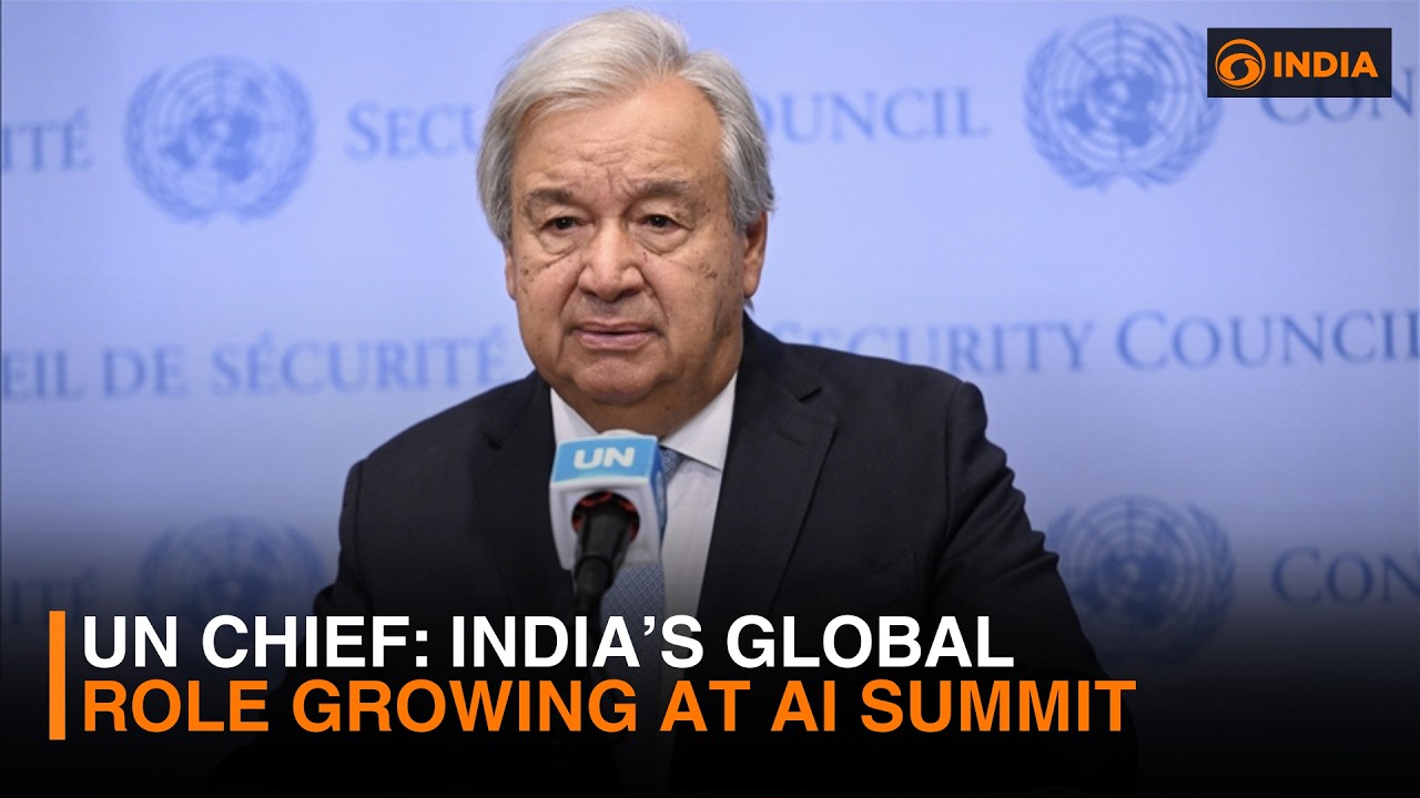 India&rsquo;s Global role expands as AI Impact Summit begins: UN Chief Ant&oacute;nio Guterres