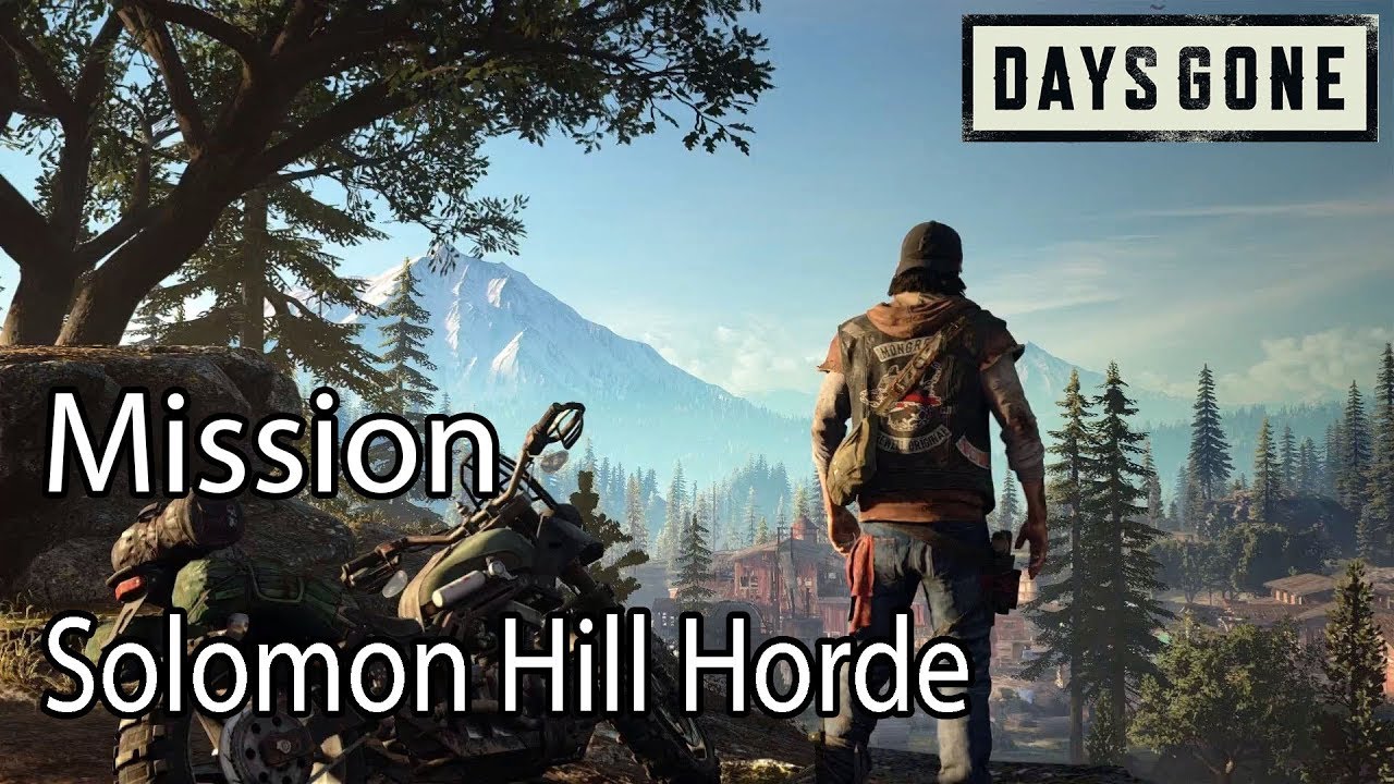 Days Gone Mission Solomon Hill Horde