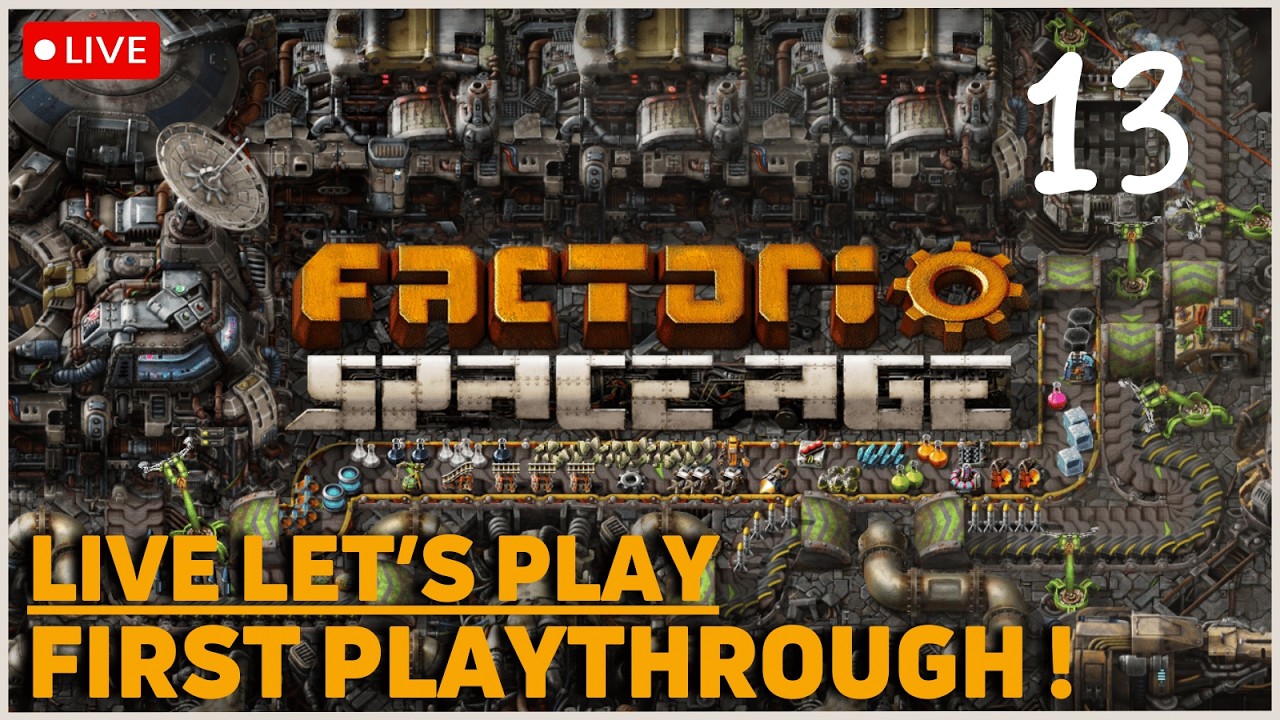 Factorio! First Playthrough! [13]