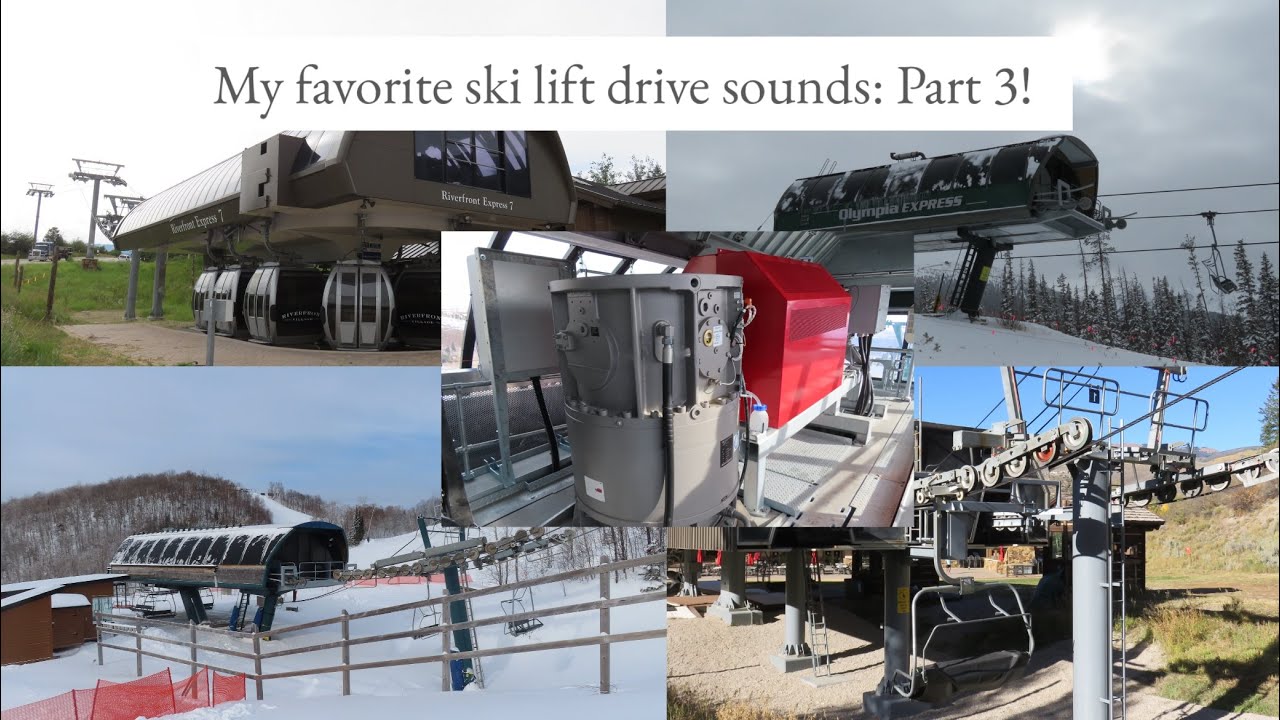 My 10 favorite ski lift drive sounds!