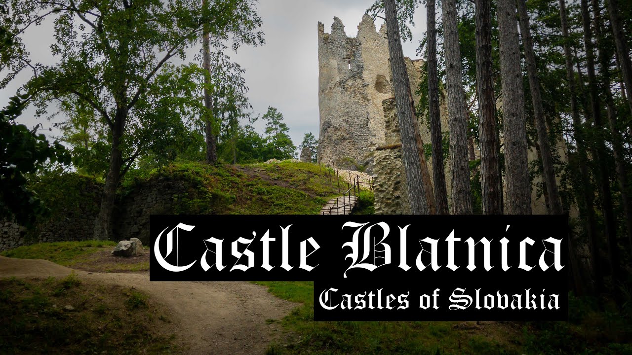 Castles of Slovakia: Castle Blatnica