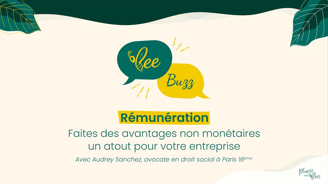 R&eacute;mun&eacute;ration : faites des avantages non mon&eacute;taires un atout pour votre entreprise