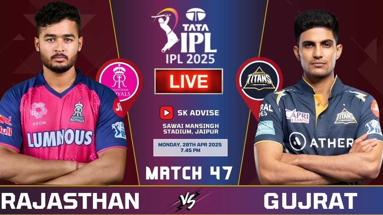 IPL LIVE : RR VS GT, Rajasthan Vs Gujrat 47th Match Live Score & Commentary | GT VS RR LIVE