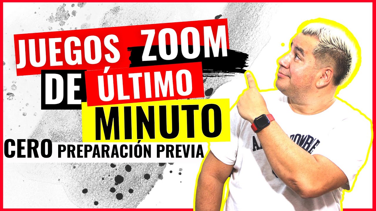 Juegos ZOOM de último momento-CERO preparación Previa