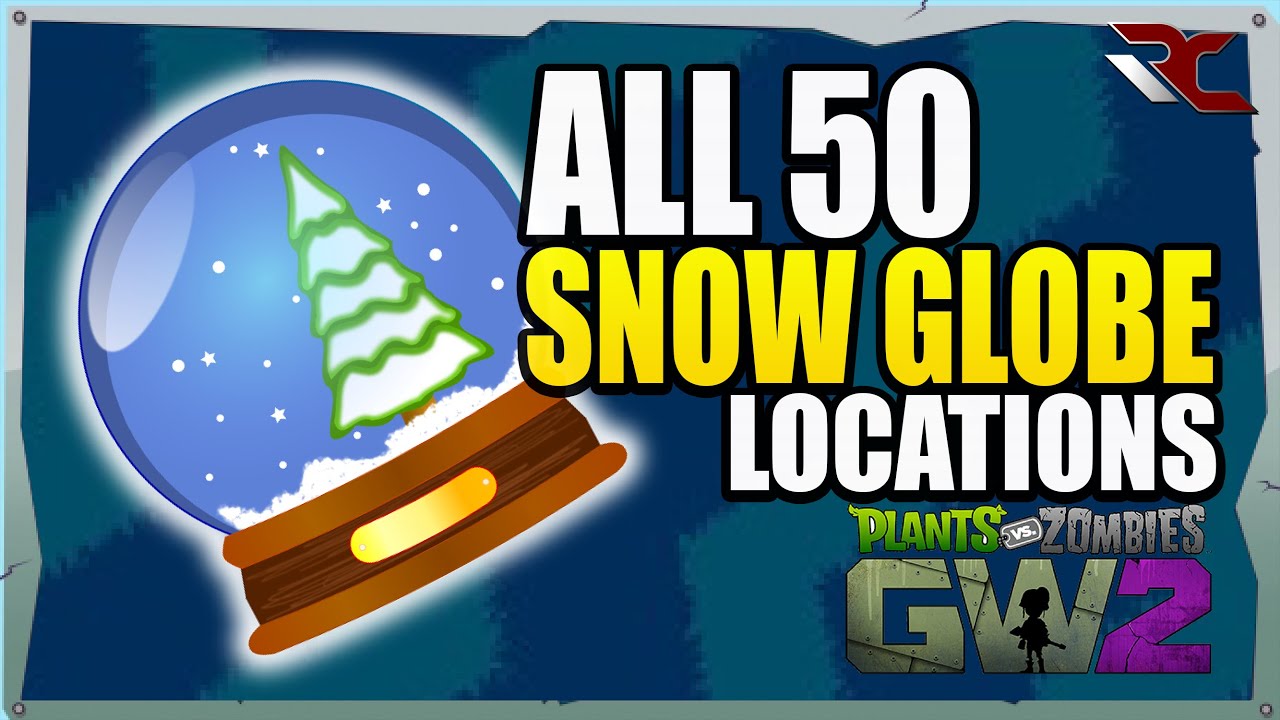 ALL 50 Snow Globe Locations | Plants vs Zombies Garden Warfare 2 - Collectible Guide