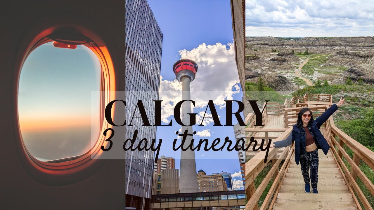 3 DAY CALGARY GUIDE | 23 THINGS TO DO | Calgary | Drumheller [Vlog]
