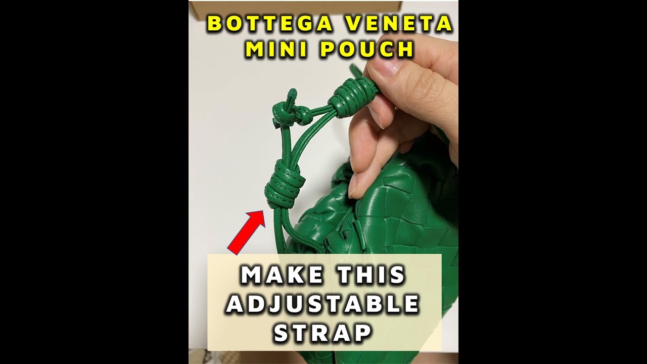 BV MINI POUCH | MAKE THE STRAP ADJUSTABLE | KAT L