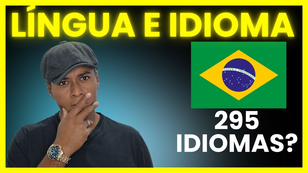Língua e Idioma. Saiba a diferença.