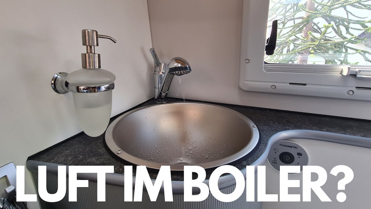 Boiler im Wohnmobil entlüften - CAMPER QUICKY #05