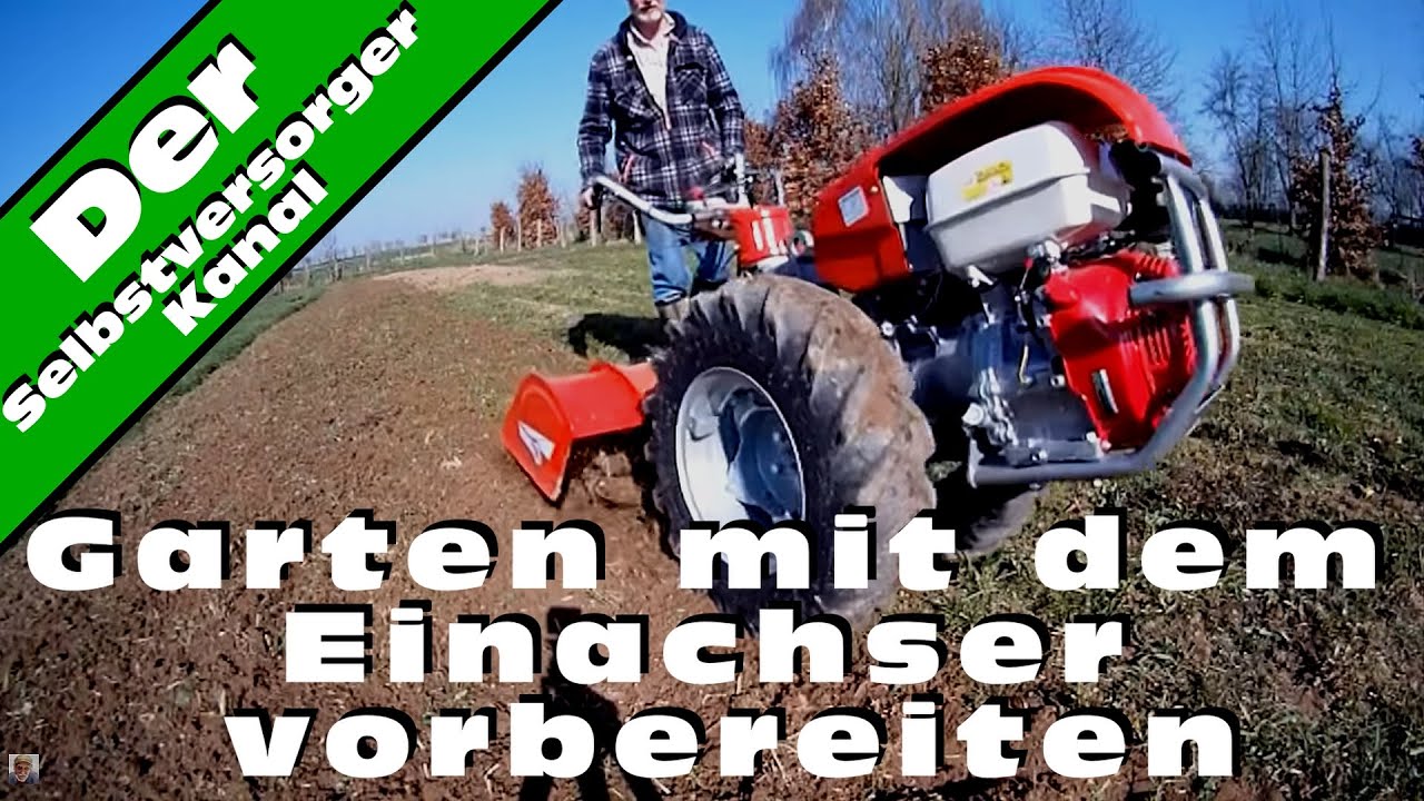 Garten mit dem Einachser vorbereiten