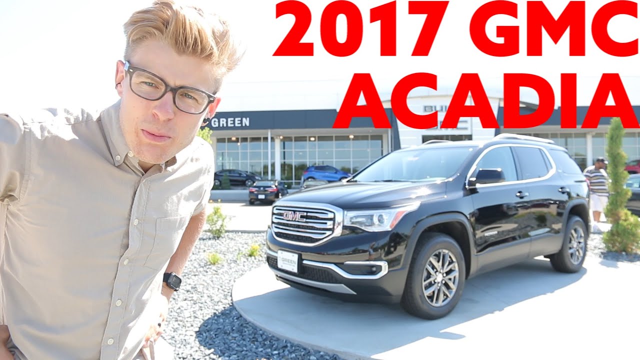 2017 GMC Acadia SLT | All New 6 Passenger SUV