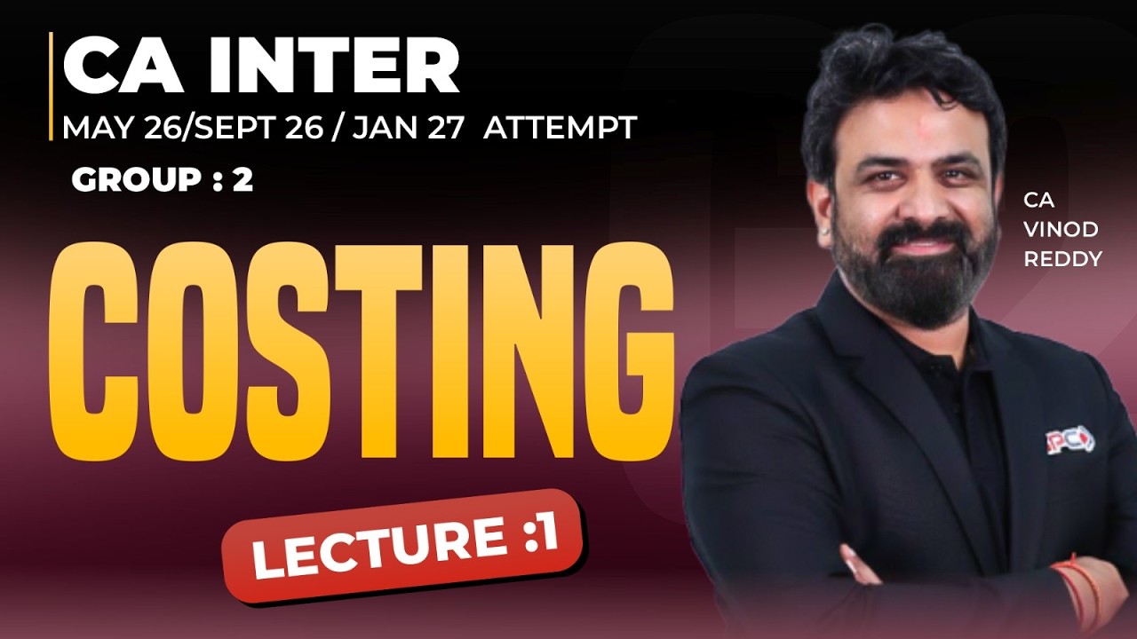 CA Intermediate - Costing Sept 26/Jan 27 Attempt Regular Batch Demo Lecture 1 | CA Vinod Reddy | SPC