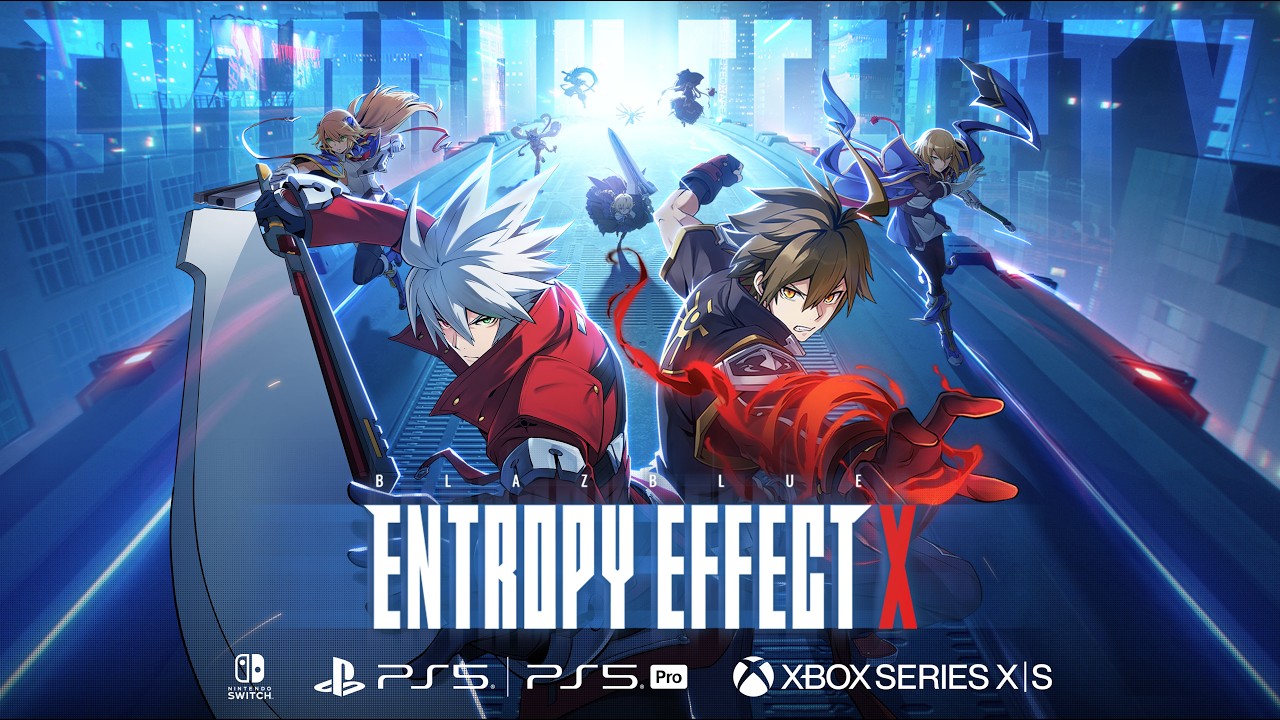 『BLAZBLUE ENTROPY EFFECT X』ローンチトレーラー