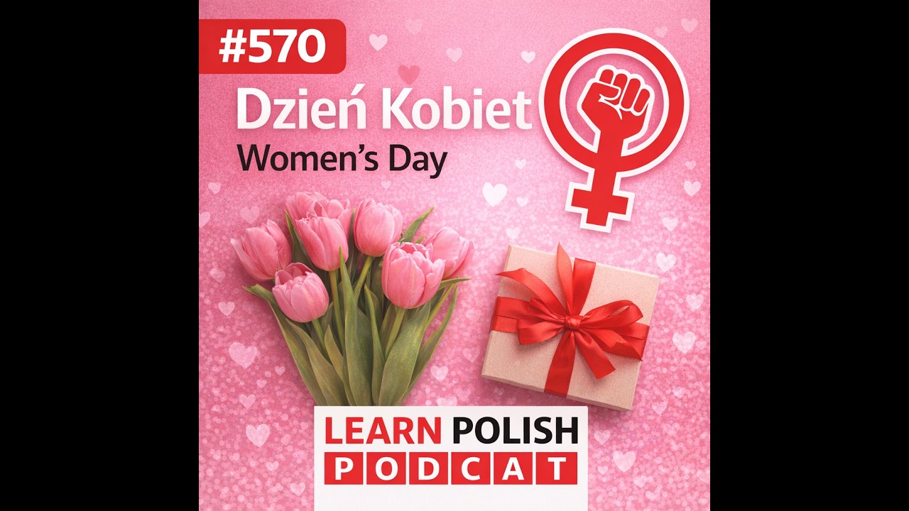 #570 Dzień Kobiet &ndash; Women's Day