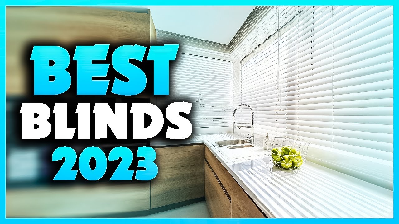 Top 5 Best Blinds You can Buy Right Now [2023]