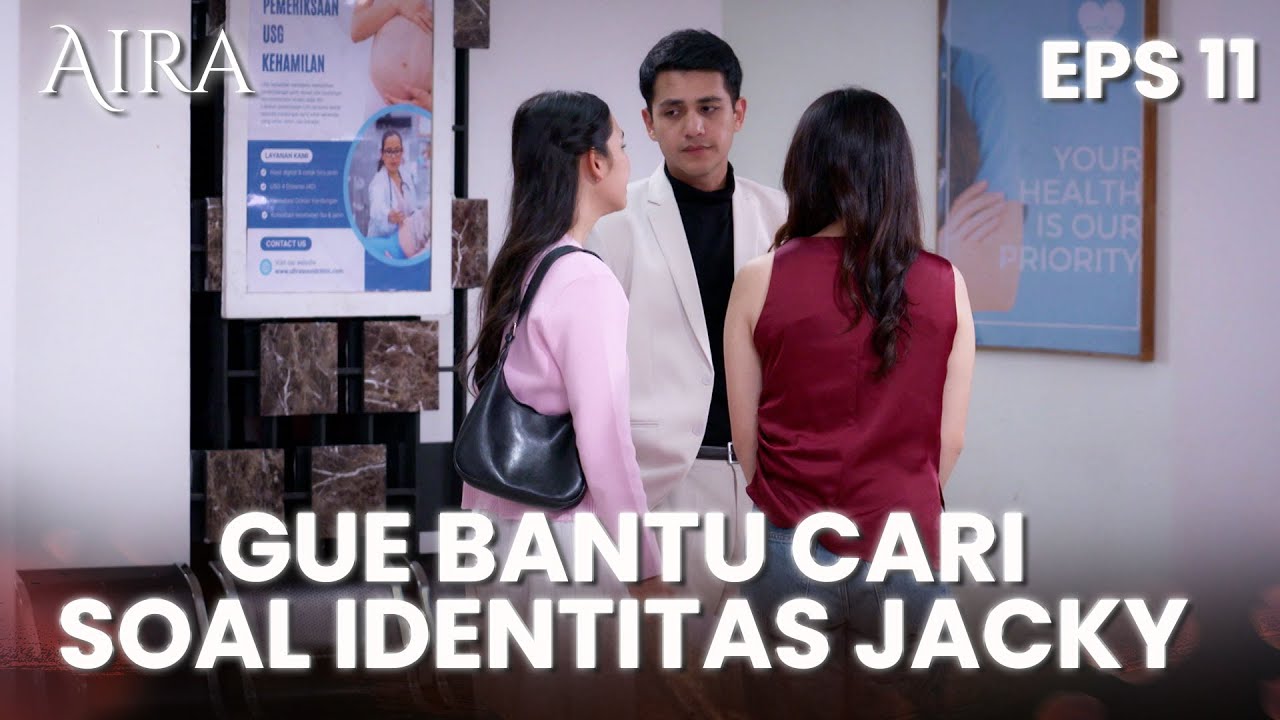 Aira Dibantu Temannya Untuk Mencari Identitas Jacky | AIRA | EPS.11 (2/4)