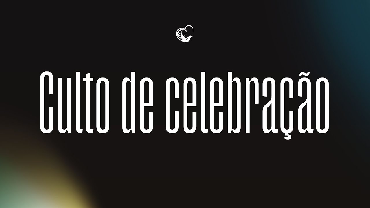 CULTO DE CELEBRAÇÃO