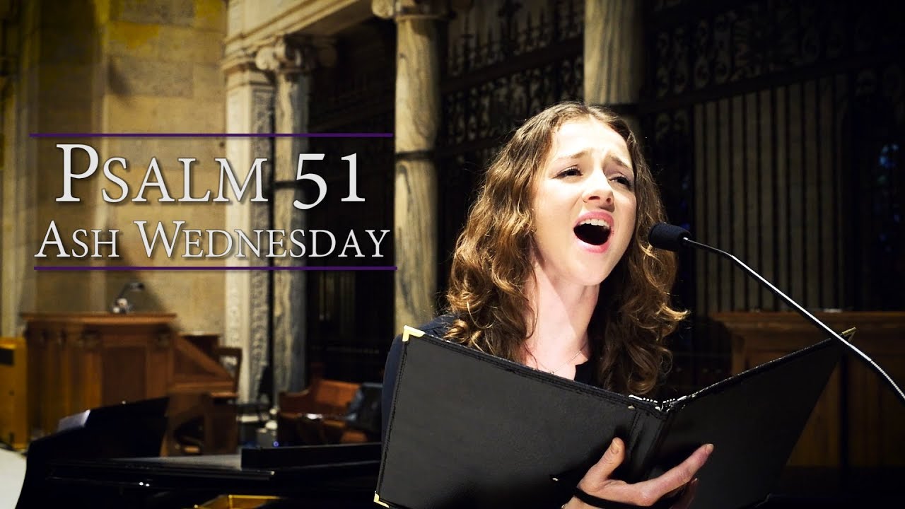 Psalm 51 | Commentary & Music: Be Merciful O Lord (Ash Wednesday)