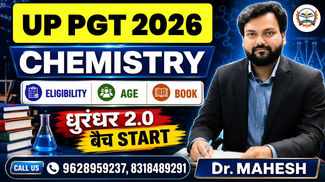 UP PGT 2026 | UP PGT Chemistry 2026 | Eligibility, Age Limit, Best Books & Preparation Strategy