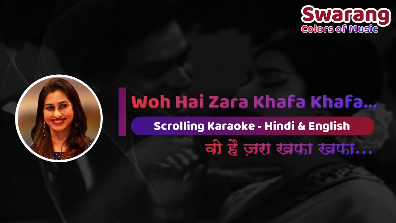 Woh Hai Zara Khafa Khafa | Karaoke with Female Voice | Tanuja Utpal