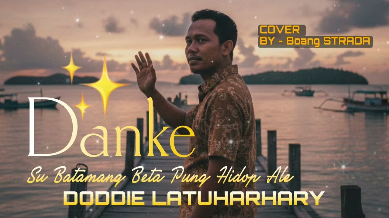 DODDIE LATUHARHARY - DANKE || COVER - BY Boang STRADA @Boang67 