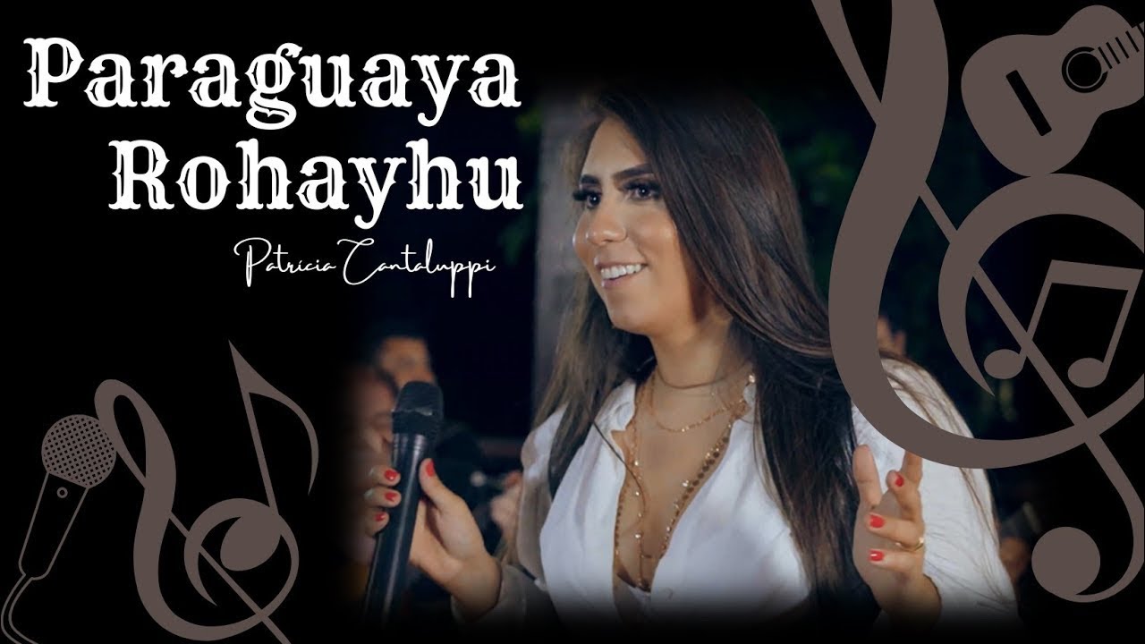 PARAGUAYA ROHAYHU - Patrícia Cantaluppi