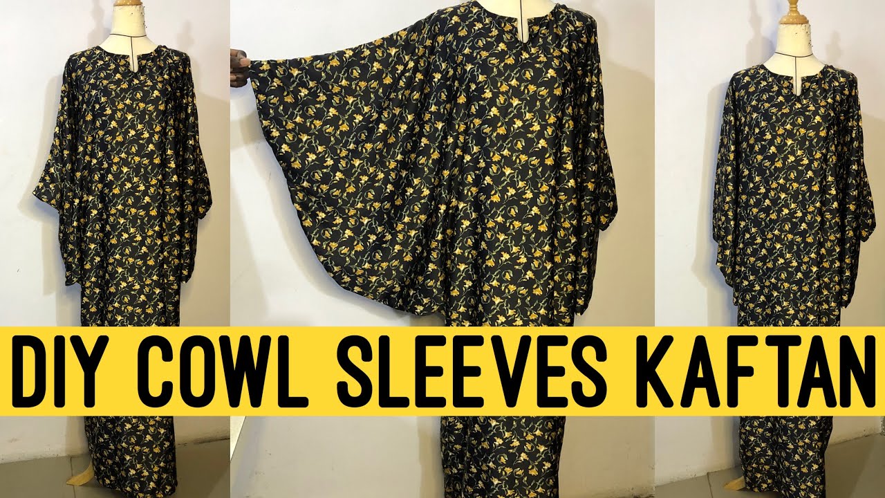 HOW TO MAKE A COWL SLEEVES KAFTAN | HOW TO SEW A BUBU