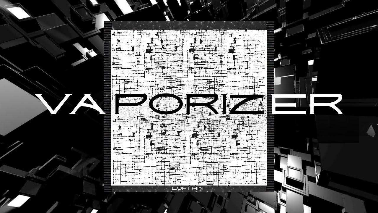 Lofi Hin - Vaporizer (Full Album)