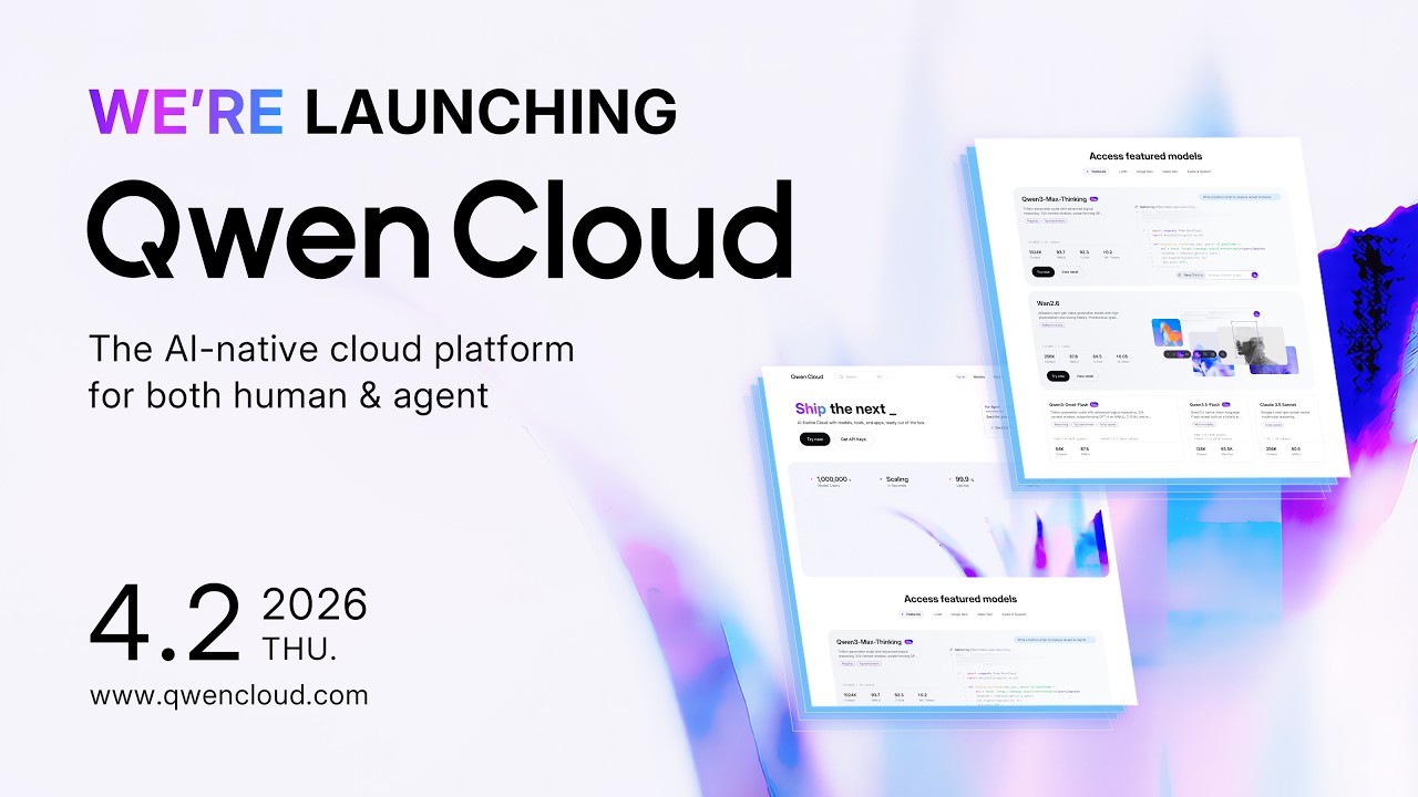 Introducing Qwen Cloud&mdash;&mdash;AI-native cloud platform for both human & agent