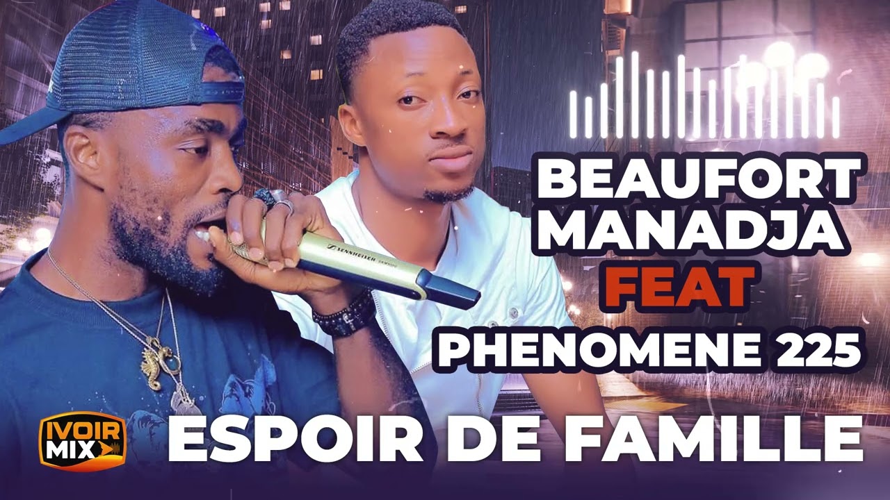 BEAUFORT MANADJA FEAT PHENOMENE 225 – ESPOIR DE FAMILLE